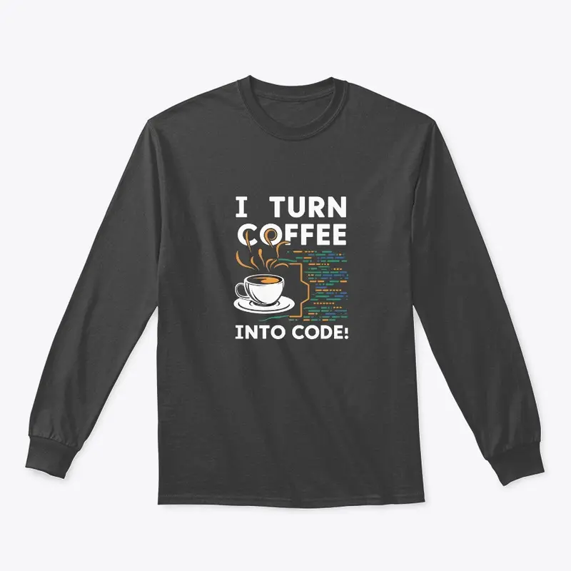 I turn coffee into code