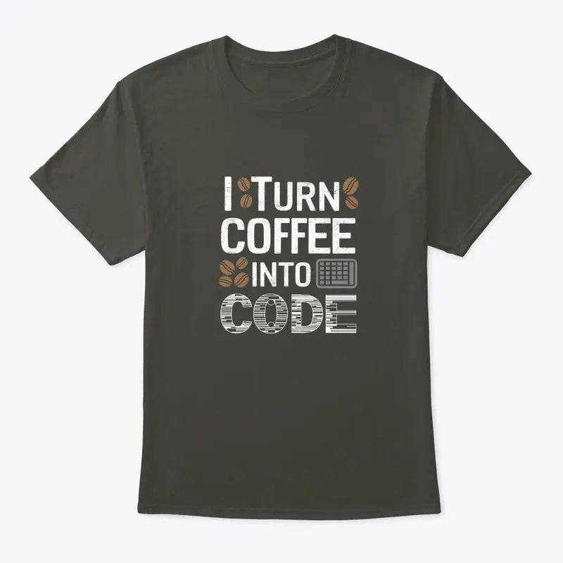 I turn coffee into code - style2