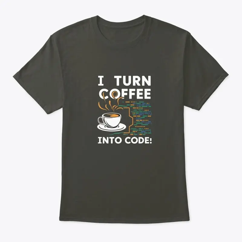 I turn coffee into code