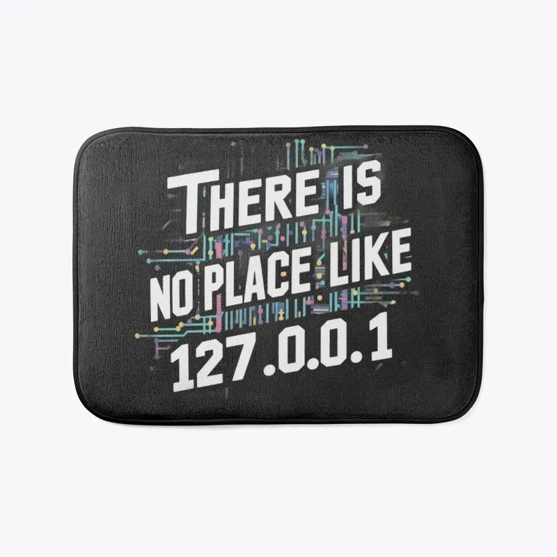 There is no place like 127.0.0.1