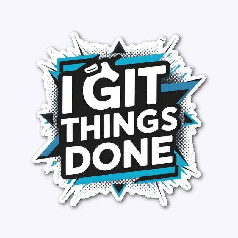 I Git Things Done - Modern Style