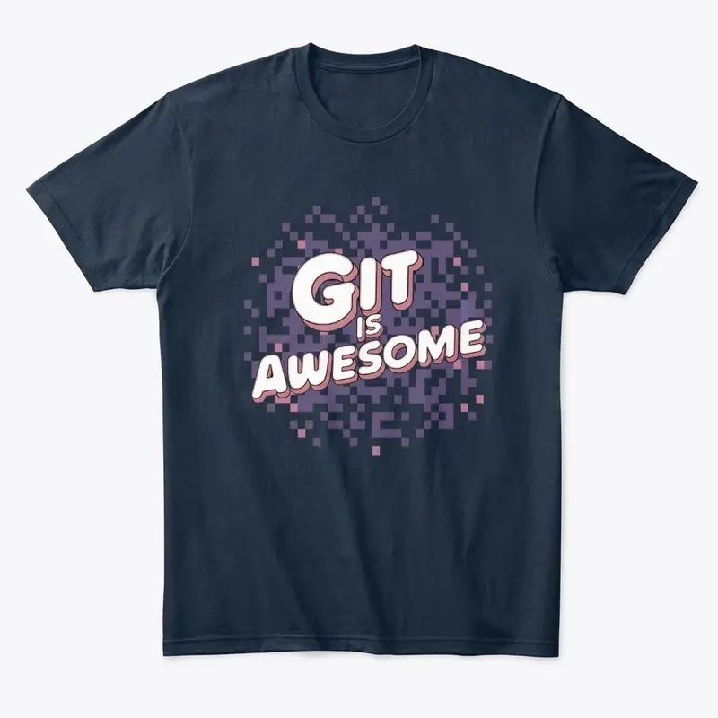 Git is Awesome!